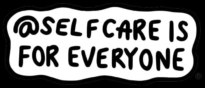 Self Care is For Everyone