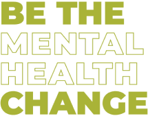 Be The Mental Health Change